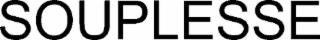 SOUPLESSE