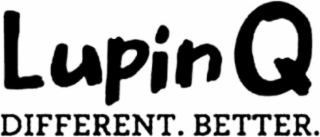 LUPINQ DIFFERENT. BETTER.