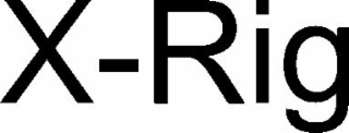 X-RIG
