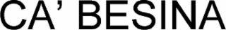 CA' BESINA