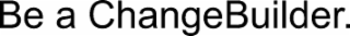 BE A CHANGEBUILDER.