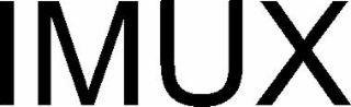 IMUX