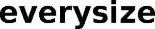 EVERYSIZE