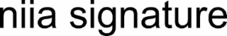 NIIA SIGNATURE