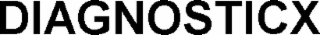 DIAGNOSTICX