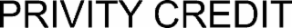PRIVITY CREDIT