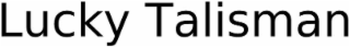 LUCKY TALISMAN
