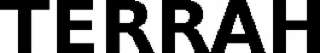 TERRAH