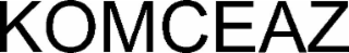 KOMCEAZ