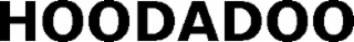 HOODADOO