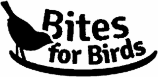 BITES FOR BIRDS