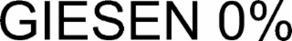 GIESEN 0%