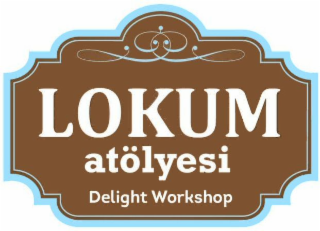 LOKUM ATöLYESI DELIGHT WORKSHOP
