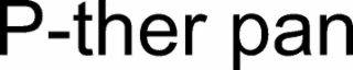 P-THER PAN