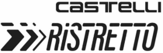 CASTELLI RISTRETTO