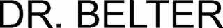 DR. BELTER