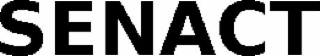 SENACT