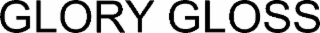 GLORY GLOSS