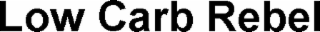 LOW CARB REBEL