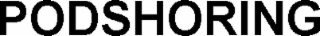 PODSHORING