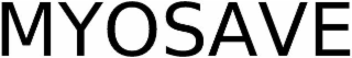 MYOSAVE