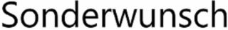 SONDERWUNSCH