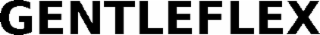 GENTLEFLEX