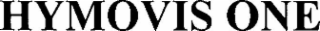 HYMOVIS ONE
