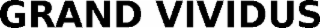 GRAND VIVIDUS