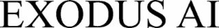 EXODUS AI
