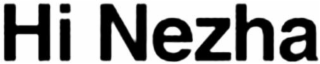 HI NEZHA