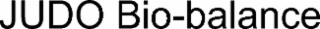 JUDO BIO-BALANCE