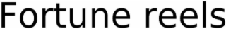 FORTUNE REELS