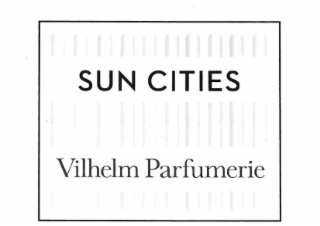 SUN CITIES VILHELM PARFUMERIE