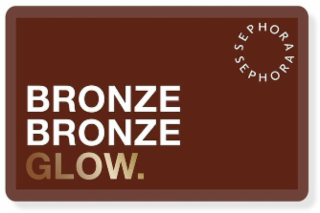 BRONZE BRONZE GLOW SEPHORA