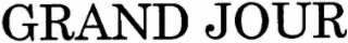 GRAND JOUR