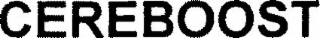 CEREBOOST