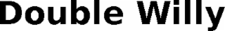 DOUBLE WILLY