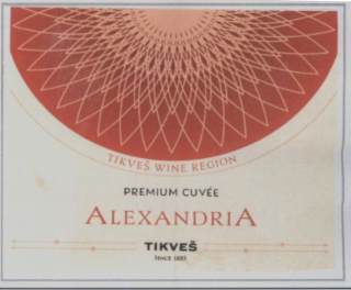 TIKVEŠ WINE REGION PREMIUM CUVÉE ALEXANDRIA TIKVEŠ SINCE 1885