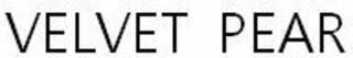 VELVET PEAR