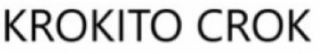 KROKITO CROK