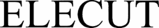 ELECUT