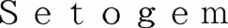 SETOGEM