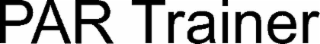PAR TRAINER