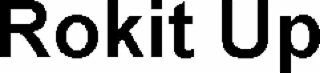 ROKIT UP