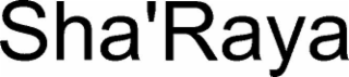 SHA'RAYA