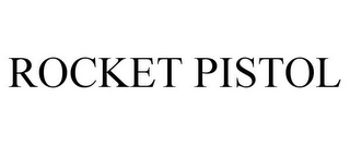 ROCKET PISTOL
