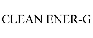 CLEAN ENER-G