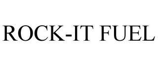 ROCK-IT FUEL