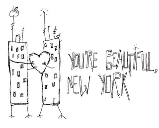 YOU'RE BEAUTIFUL, NEW YORK